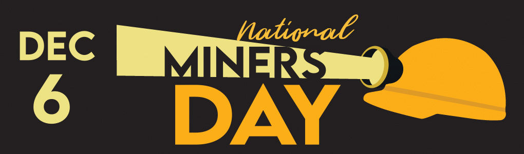 December 6 is National Miners Day