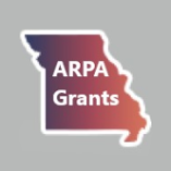The outline of the State of Missouri with text reading "ARPA Grants"