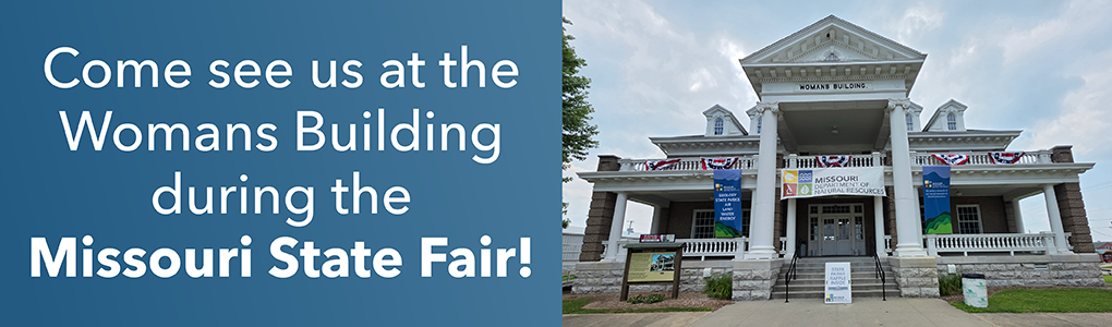 Come see us at the Womans Building during the Missouri State Fair!