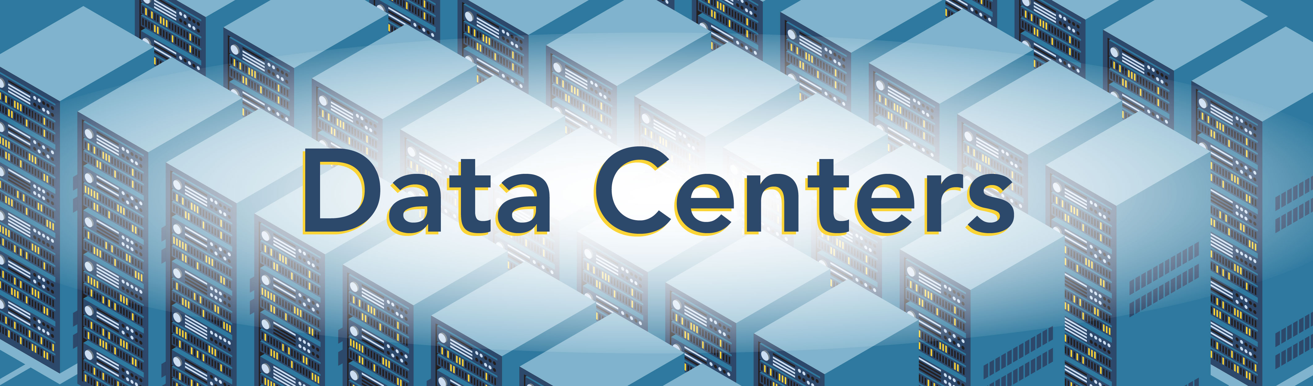 Multiple rows of stylized, 3D server racks in various shades of blue and white, with the text "Data Centers"