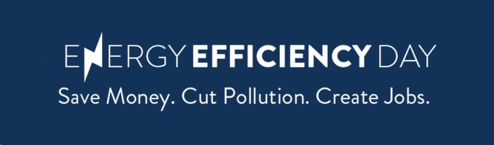 Energy Efficiency Day logo with "Save Money. Cut Pollution. Create Jobs." text