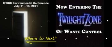 Logo for the 2021 MWCC Environmental Conference "Now Entering the Twilight Zone of Waste Control"