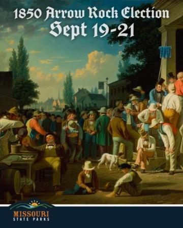 A painting of 1850 Arrow Rock Election scene by George Caleb Bingham, with overlay text 1850 Arrow Rock Election Sept. 19-21.