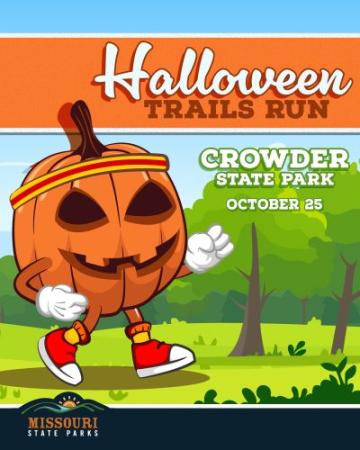A cartoon pumpkin character running outdoors, promoting the Halloween Trails Run at Crowder State Park on October 25.